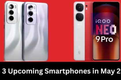 Top 3 Upcoming Smartphones in May 2024
